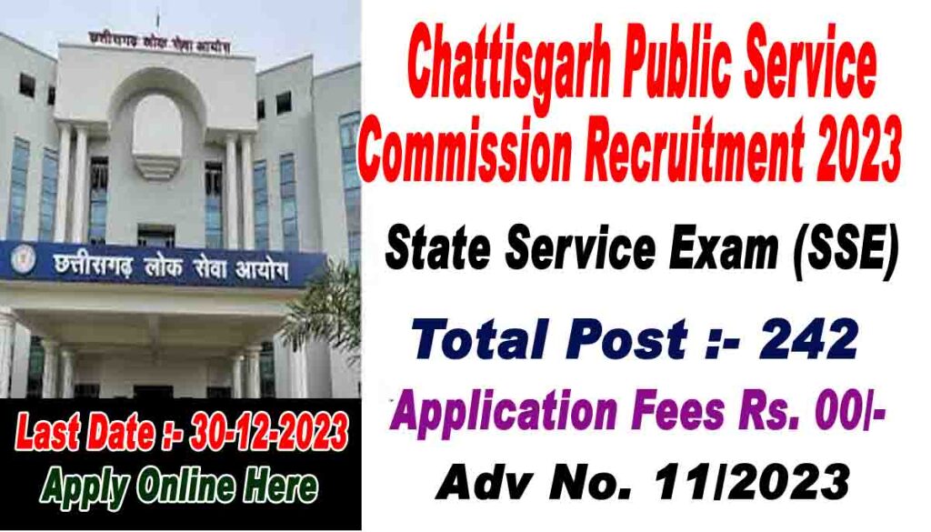 CGPSC State Service Exam 2023 I छत्तीसगढ़ लोक सेवा आयोग में 242 पदों पर निकली भर्ती I जल्द करें आवेदन 1 CGPSC State Service Exam 2023