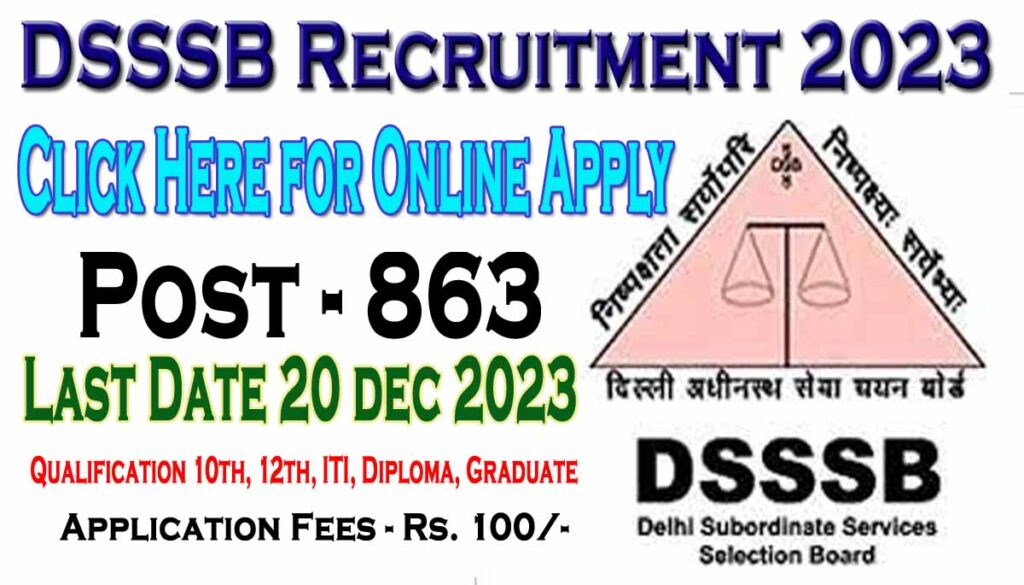 DSSSB Recruitment 2023, Post 863 I दिल्ली अधीनस्थ सेवा चयन बोर्ड में 863 पदों पर निकली बम्पर भर्ती 1 DSSSB Recruitment 2023