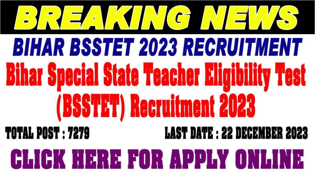 Bihar BSSTET Recruitment 2023 I Bihar Special State Teacher Eligibility Test Recruitment 2023 1 Bihar BSSTET Recruitment 2023