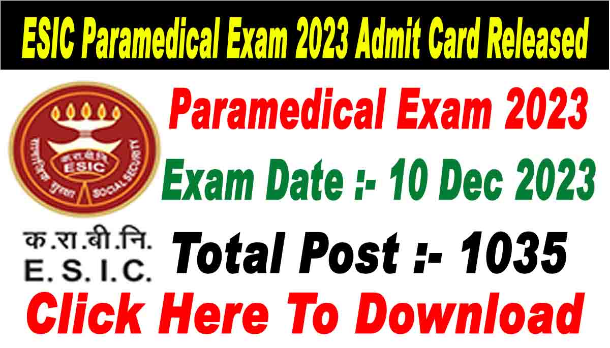 ESIC Paramedical Exam 2023 Admit Card