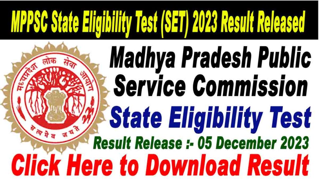 MPPSC SET 2023 Result Released I Click Here To Download State Eligibility Test Result 1 MPPSC State Eligibility Test (SET) 2023 Result Released