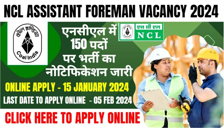 NCL Assistant Foreman Vacancy 2024