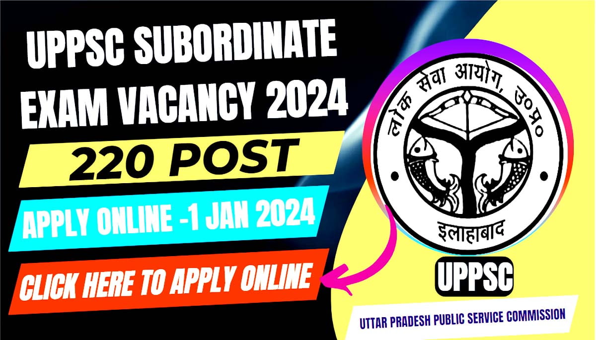 UPPSC subordinate exam vacancy 2024