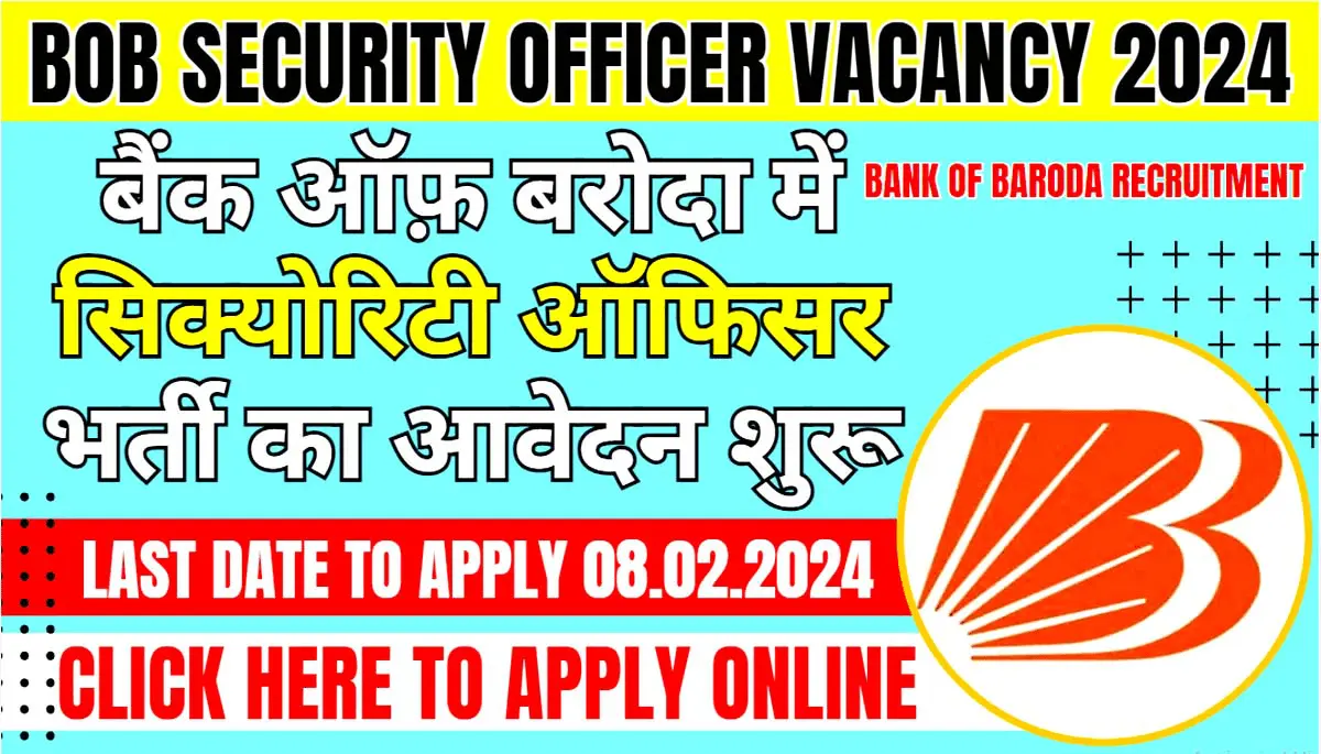 BOB Security Officer Vacancy 2024