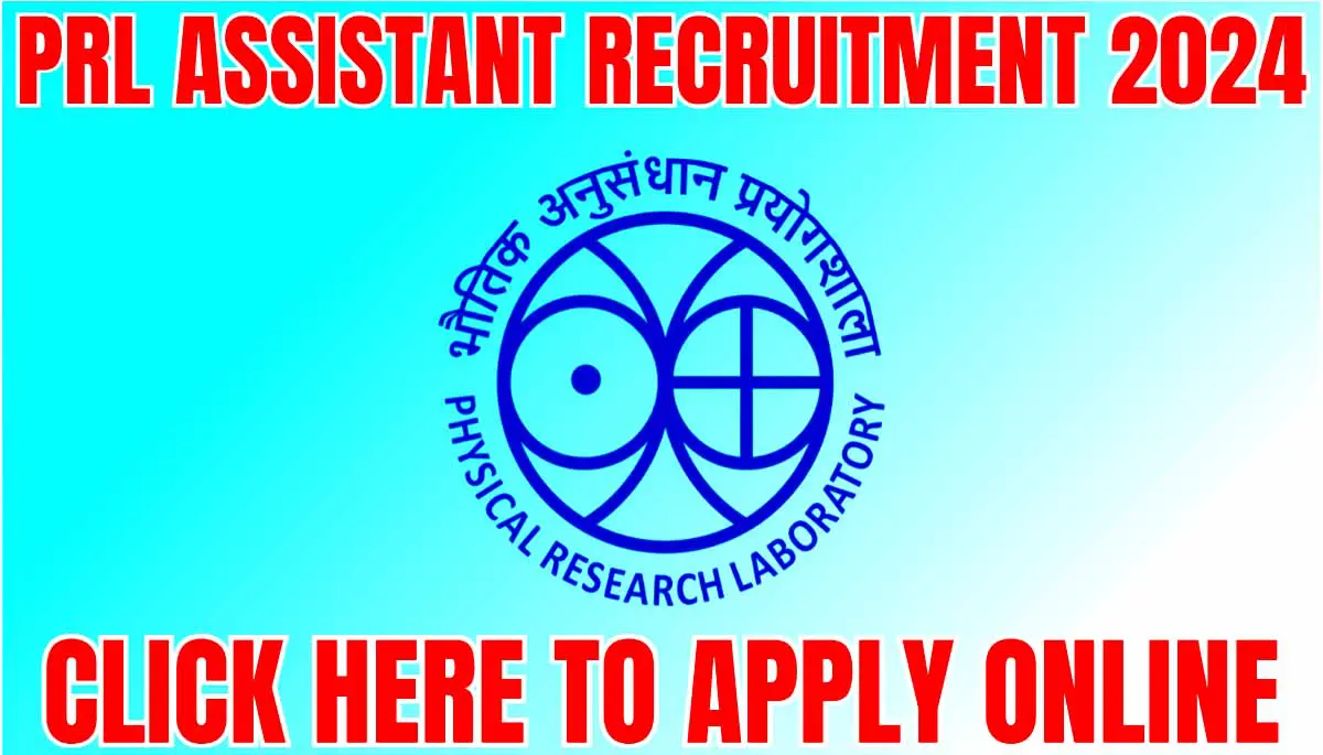 PRL Assistant Recruitment 2024