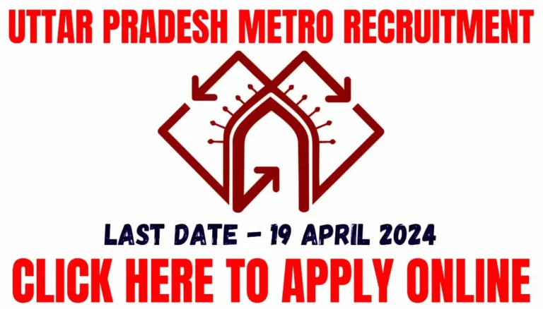 Uttar Pradesh Metro Recruitment 2024